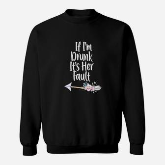 If Im Drunk Its Her Fault Matching Best Friend Gift Wine Sweatshirt | Crazezy DE
