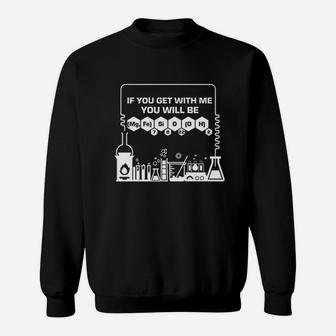 If You Get With Me You Will Be Cummingtonite Sweatshirt | Crazezy AU