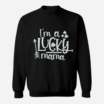 Im A Lucky Mama Sweatshirt | Crazezy