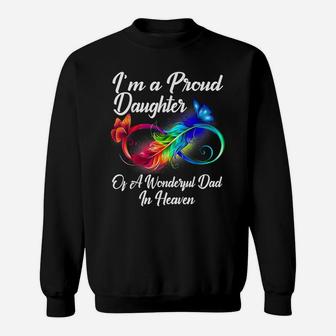 I'm A Proud Daughter Of A Wonderful Dad In Heaven Gifts Sweatshirt | Crazezy DE