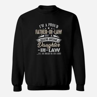 Im A Proud Father In Law Of A Freaking Awesome Daughter Sweatshirt | Crazezy AU