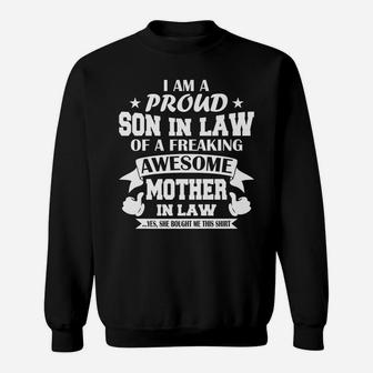 I'm A Proud Son In Law Of A Freaking Awesome Mother In Law Sweatshirt | Crazezy AU