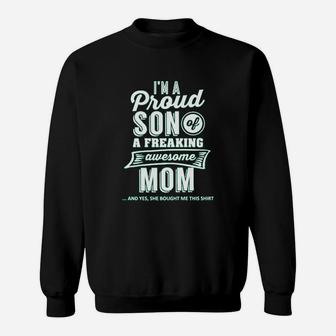 Im A Proud Son Of A Freaking Awesome Mom Sweatshirt | Crazezy