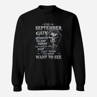 I’M A September Guy I Have 3 Sides Sweatshirt | Crazezy DE