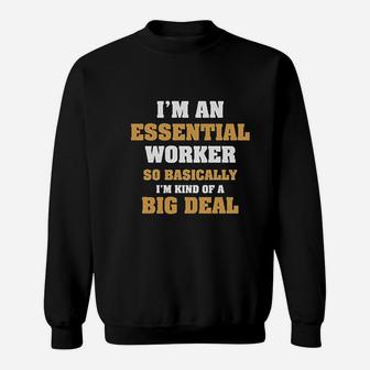 Im An Essential Worker Im An Essential Worker Sweatshirt - Thegiftio UK