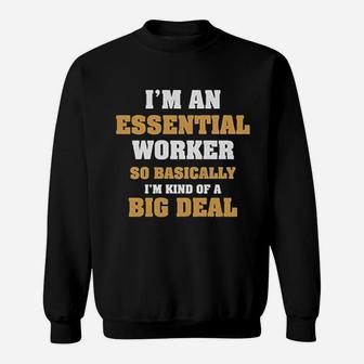 Im An Essential Worker Im An Essential Worker Sweatshirt - Thegiftio UK