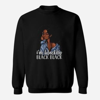 Im Blackity Black Black African Melanin Black History Month Sweatshirt - Thegiftio UK