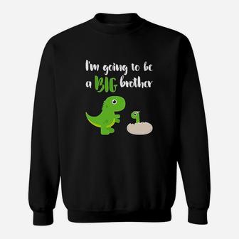 Im Going To Be A Big Brother Dinosaur Sweatshirt - Thegiftio UK