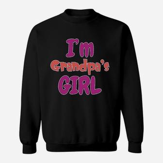 Im Grandpas Girl Grandmother Grandma Boy N Girl Clothes Sweatshirt | Crazezy UK