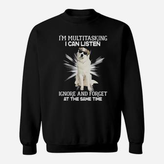 I'm Multitasking I Can Listen Sweatshirt - Monsterry