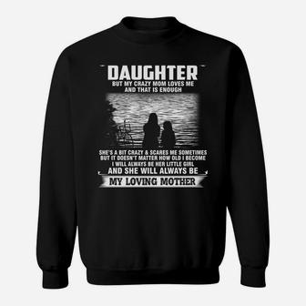 I'm Not A Perfect Daughter But My Crazy Mom Loves Me Funny Sweatshirt | Crazezy AU