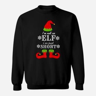 I'm Not An Elf I'm Just Short Funny Christmas Men Women Xmas Sweatshirt | Crazezy