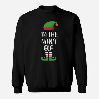 I'm The Nana Elf Christmas Family Matching Group Funny Sweatshirt | Crazezy UK