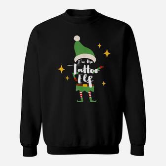 I'm The Tattoo Elf Tattoo Or Artist Xmas Outfit Sweatshirt - Monsterry CA