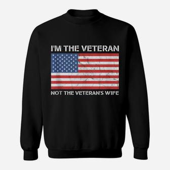 I'm The Veteran Not The Wife - Female American Pride Design Sweatshirt | Crazezy