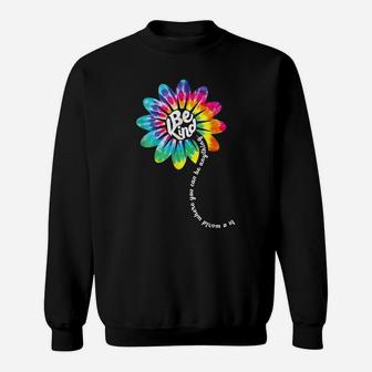 In A World Where You Can Be Anything Be Daisy Flower Rainbow Sweatshirt | Crazezy CA