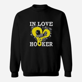 In Love With A Hooker Tow Truck Driver Wife Gift Sweatshirt | Crazezy CA