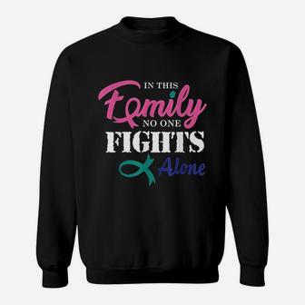 In This Family No One Fight Alone Sweatshirt | Crazezy UK