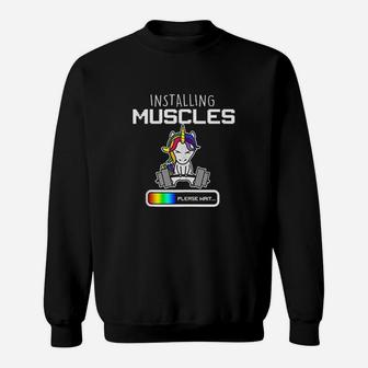 Installing Muscles Unicorn Loading Funny Lifting Sweatshirt | Crazezy CA