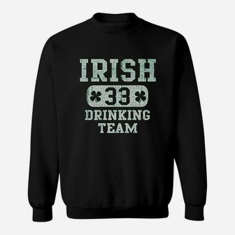 Irish Drinking Team Funny Irish Patty St Patricks Day Sweatshirt - Thegiftio