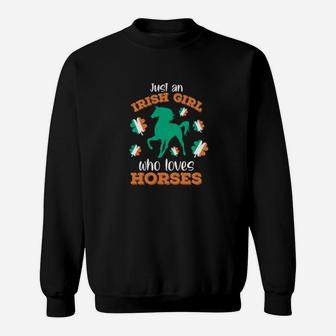 Irish Girl Who Loves Horses St Patricks Day Ireland Flag Sweatshirt - Monsterry DE