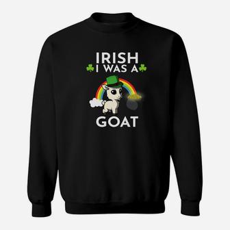 Irish I Was A Goat Leprechaun St Patricks Day Lucky Sweatshirt - Thegiftio UK