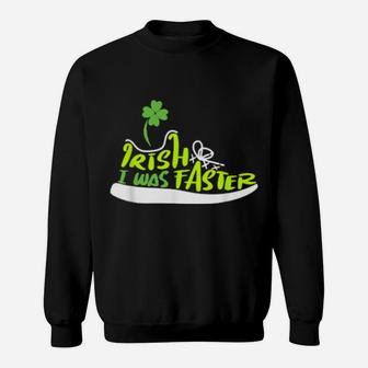 Irish I Was Faster Lucky Shoe Clover St Patricks Day Sweatshirt - Monsterry UK