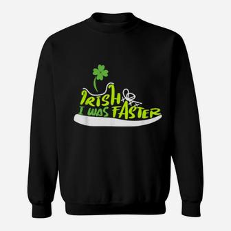 Irish I Was Faster Lucky Shoe Clover St Patricks Day Sweatshirt - Monsterry AU