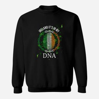 Irish Ireland Its In My Dna Patrick's Day Sweatshirt - Monsterry
