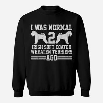 Irish Terrier I Was Normal Sweatshirt - Monsterry UK