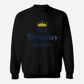 It Is Hernandez Season Funny Name Beer Day Sweatshirt - Thegiftio UK