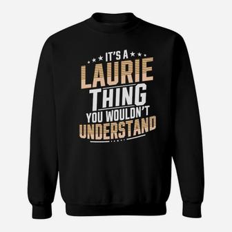 It Iss A Laurie Sweatshirt - Monsterry