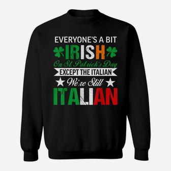 Italian Shirt We're Still Italian On St Patrick's Day Sweatshirt | Crazezy AU