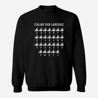 Italian Sign Language Italia Italy Italiano Sweatshirt | Crazezy