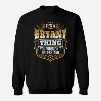 It's A Bryant Thing You Wouldn't Understand Xmas Sweatshirt | Crazezy DE