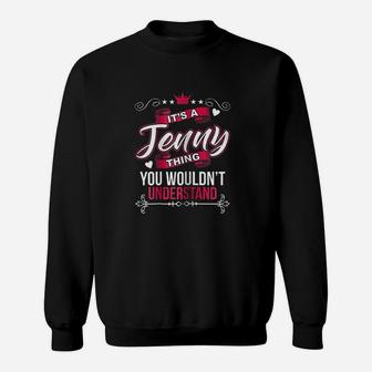 Its A Jenny Thing You Wouldnt Understand Sweatshirt - Thegiftio UK
