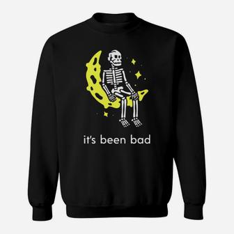 It's Been Bad Sweatshirt - Monsterry AU