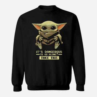 It's Dangerous To Go Alone Sweatshirt - Monsterry DE