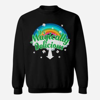 It's Magically Delicious Funny St Patrick's Day Tee Sweatshirt | Crazezy