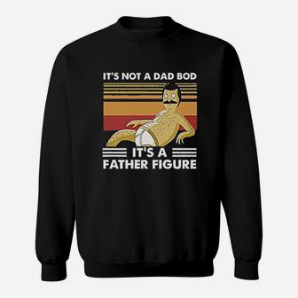 Its Not A Dad Bod It A Father Figure Funny Dad Classic Sweatshirt | Crazezy AU