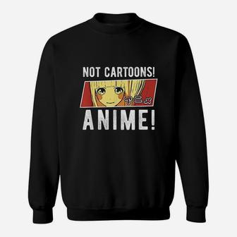Its Not Cartoons Sweatshirt | Crazezy