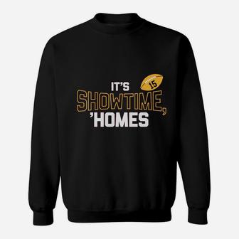 It’s Show Time Homes Sweatshirt - Thegiftio UK