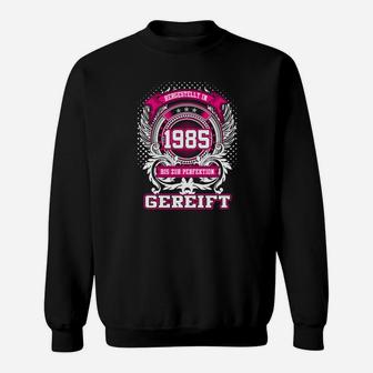 Jahrgang 1985 Sweatshirt Perfekt Gereift, Spezialität Design in Schwarz - Seseable