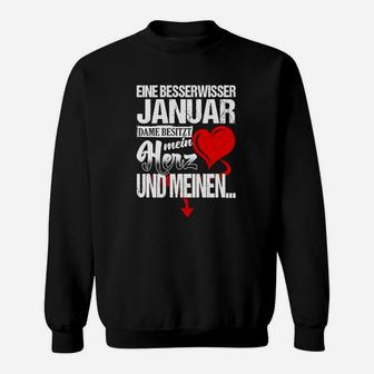 Januar Geburtstag Besserwisser Damen Sweatshirt, Herz & Verstand Motiv - Seseable