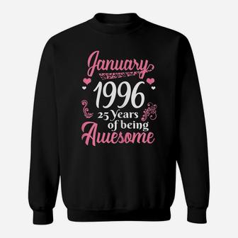 January Girls 1996 Gift 25 Years Old Awesome Since 1996 Sweatshirt | Crazezy