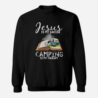 Jesus Is My Savior Camping Is My Therapy Sweatshirt - Monsterry