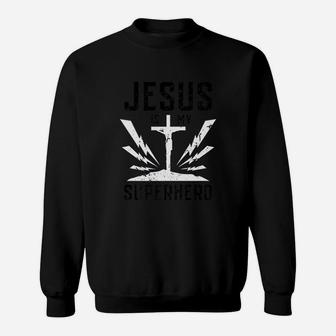 Jesus Is My Superhero Funny Jesus Sweatshirt | Crazezy CA