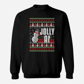 Jolly Af Ugly Christmas Funny Holiday Xmas Snowman Gag Gift Sweatshirt | Crazezy CA