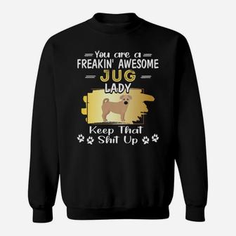 Jug Lady Is Freakin' Awesome Sweatshirt - Monsterry