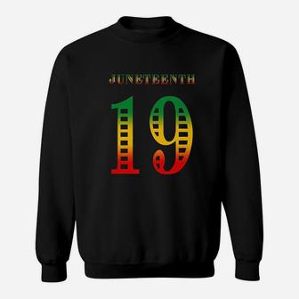 Juneteenth June 19 Sweatshirt | Crazezy AU